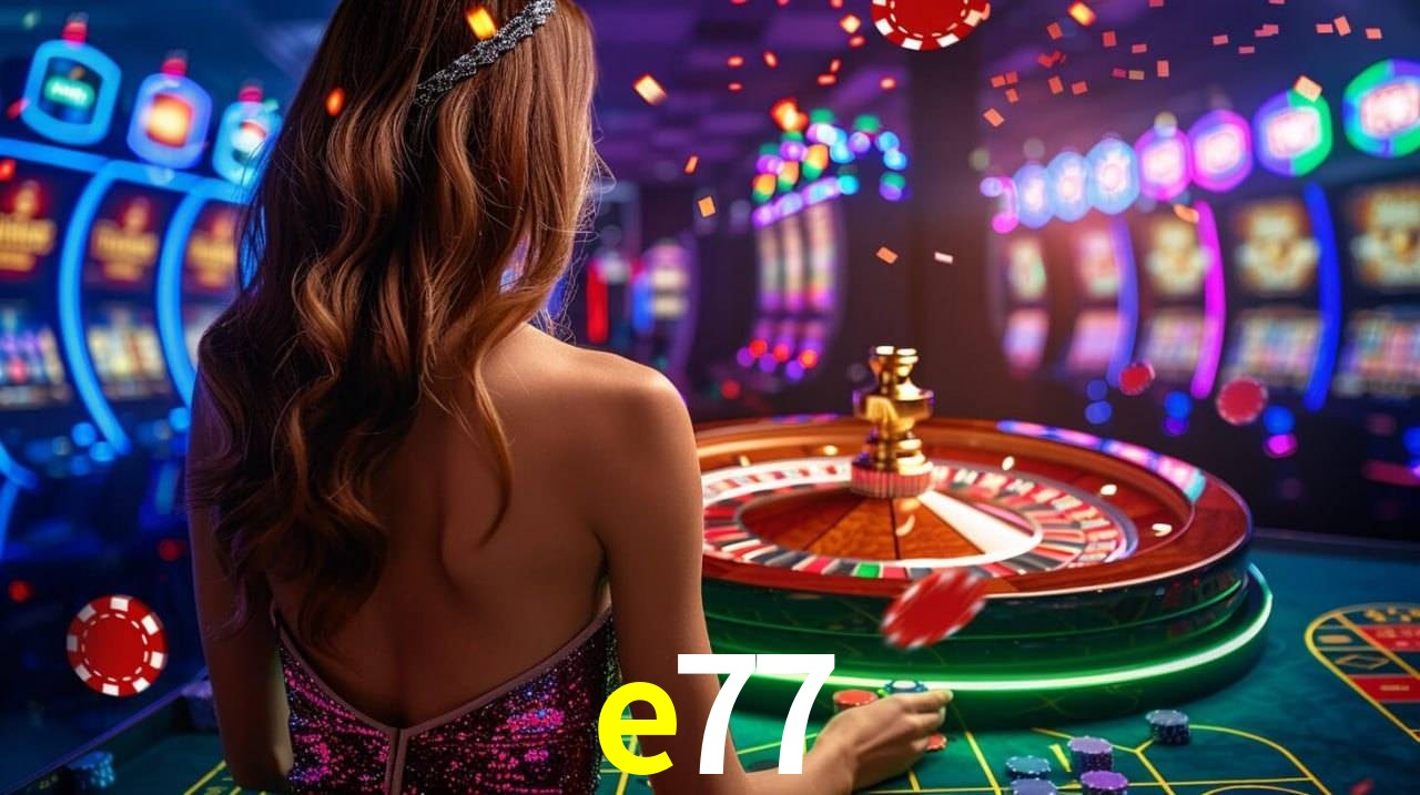 e77